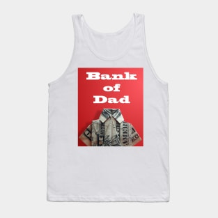 bank of dad Tank Top